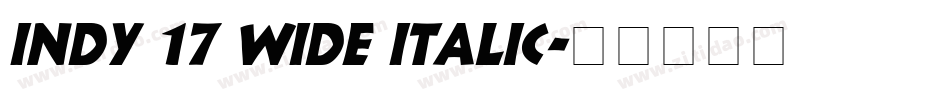 Indy 17 Wide Italic字体转换